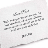 Pyrrha | Love Knot